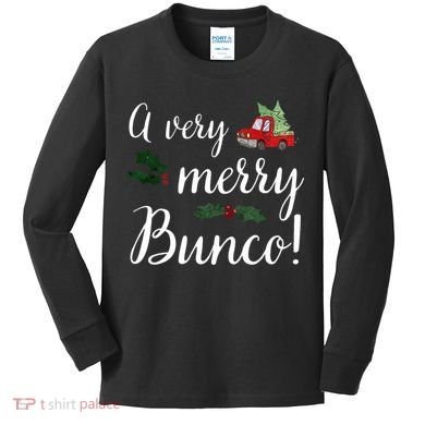 Bunco Christmas Gift Very Merry Bunco Kids Long Sleeve Shirt