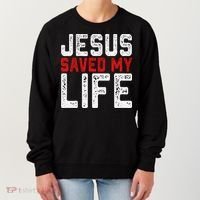 BOLD Christian Gift Jesus Saved My Life Women's Sweatshirt thumb 0