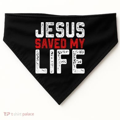 BOLD Christian Gift Jesus Saved My Life USA-Made Doggie Bandana