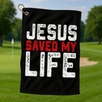 BOLD Christian Gift Jesus Saved My Life Golf Towel thumb 1