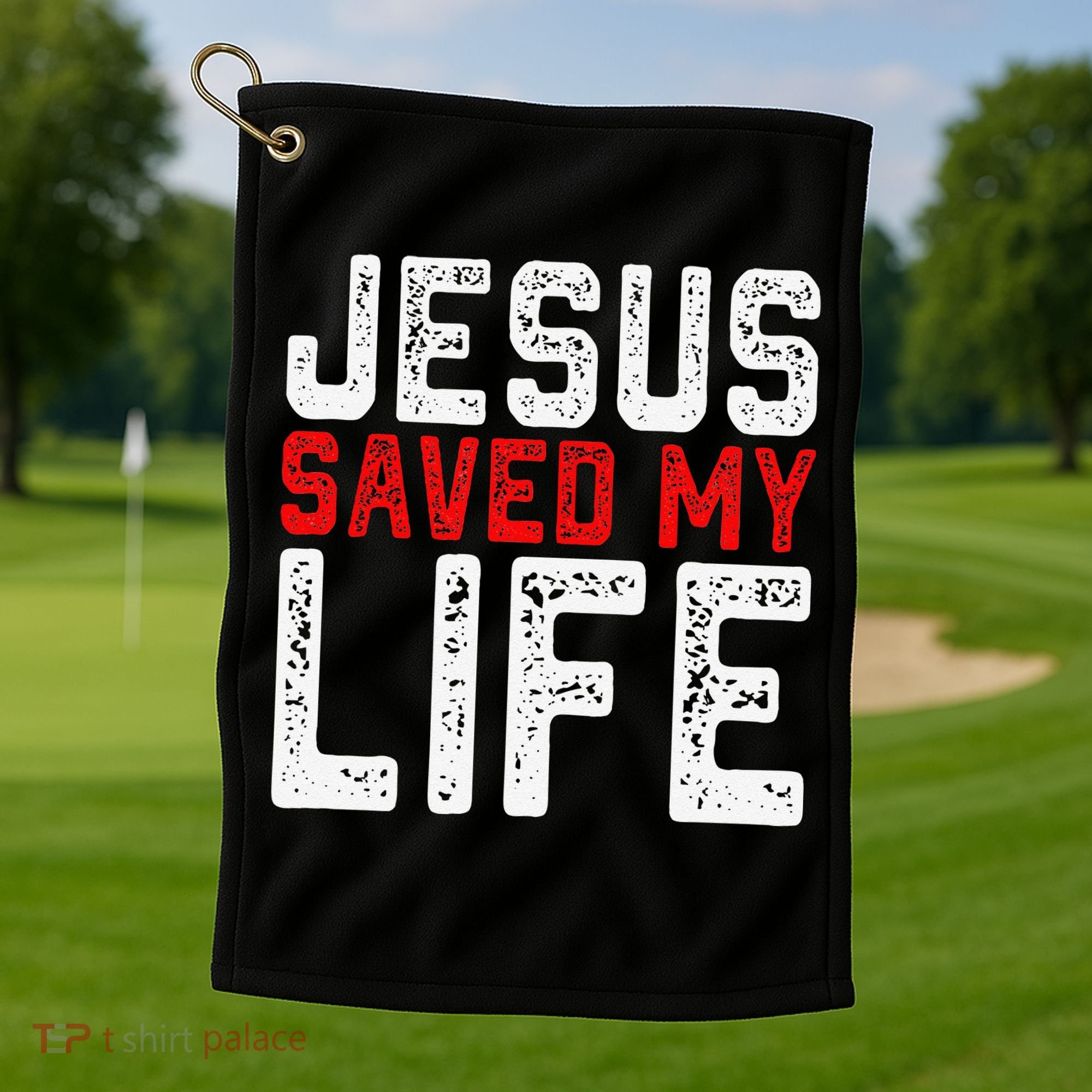 BOLD Christian Gift Jesus Saved My Life Golf Towel