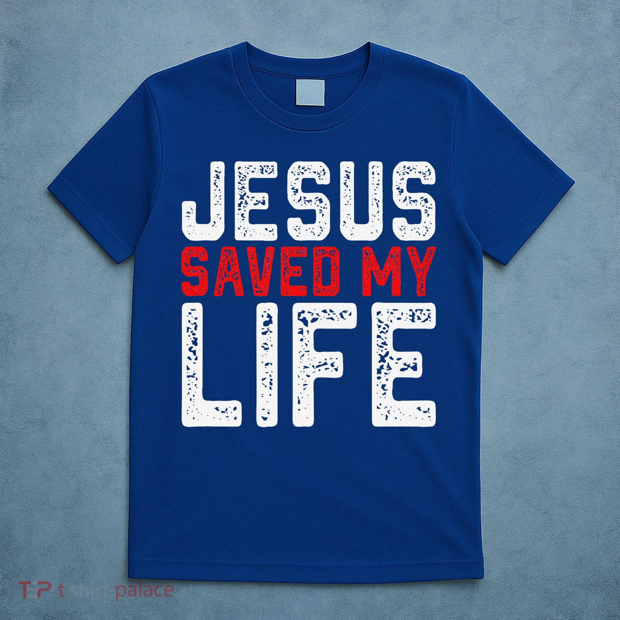 BOLD Christian Gift Jesus Saved My Life T-Shirt