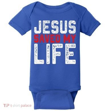 BOLD Christian Gift Jesus Saved My Life Baby Bodysuit