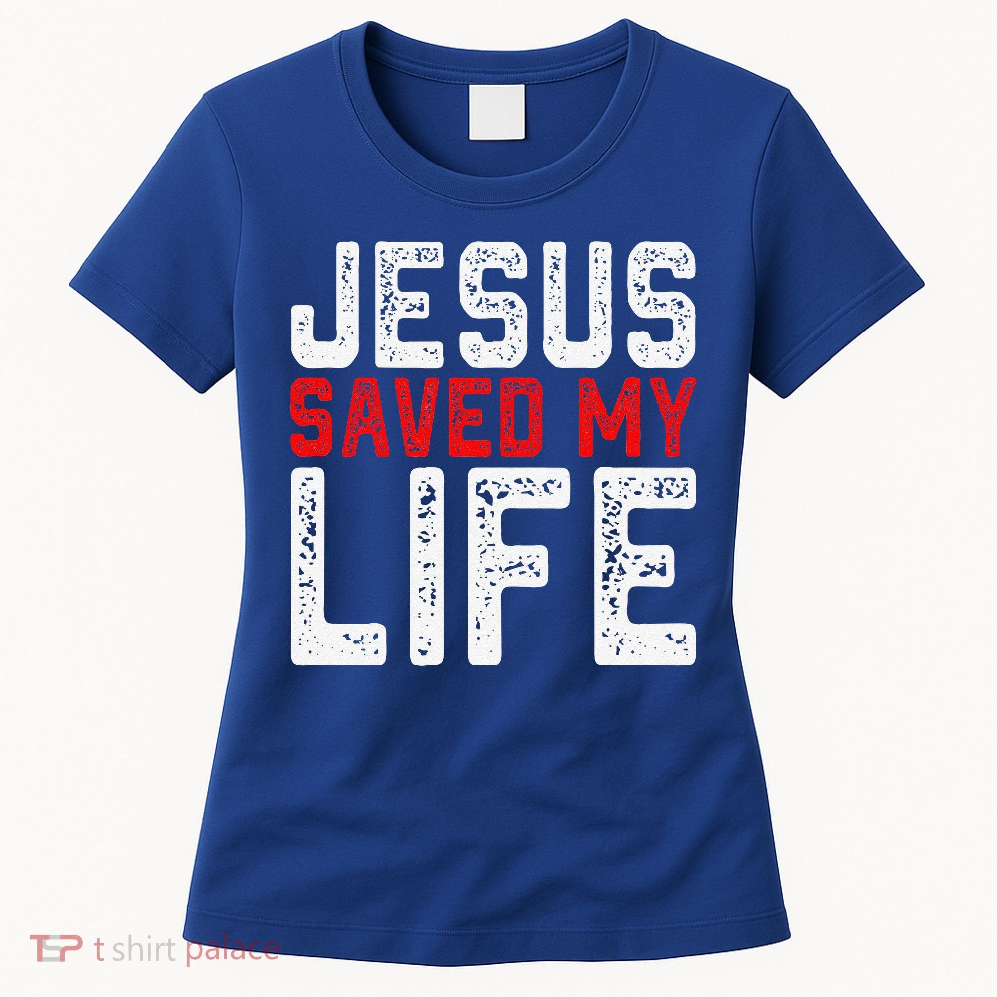 BOLD Christian Gift Jesus Saved My Life Women's T-Shirt