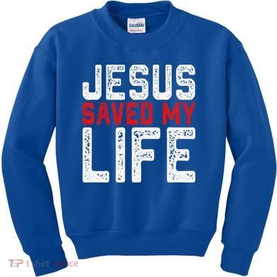 BOLD Christian Gift Jesus Saved My Life Kids Sweatshirt