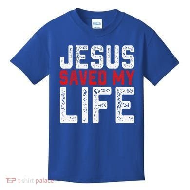 BOLD Christian Gift Jesus Saved My Life Kids T-Shirt
