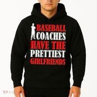 Baseball Coaches Have The Prettiest Girlfriends Hoodie thumb 2