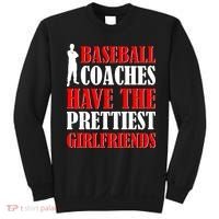 Baseball Coaches Have The Prettiest Girlfriends Sweatshirt thumb 0
