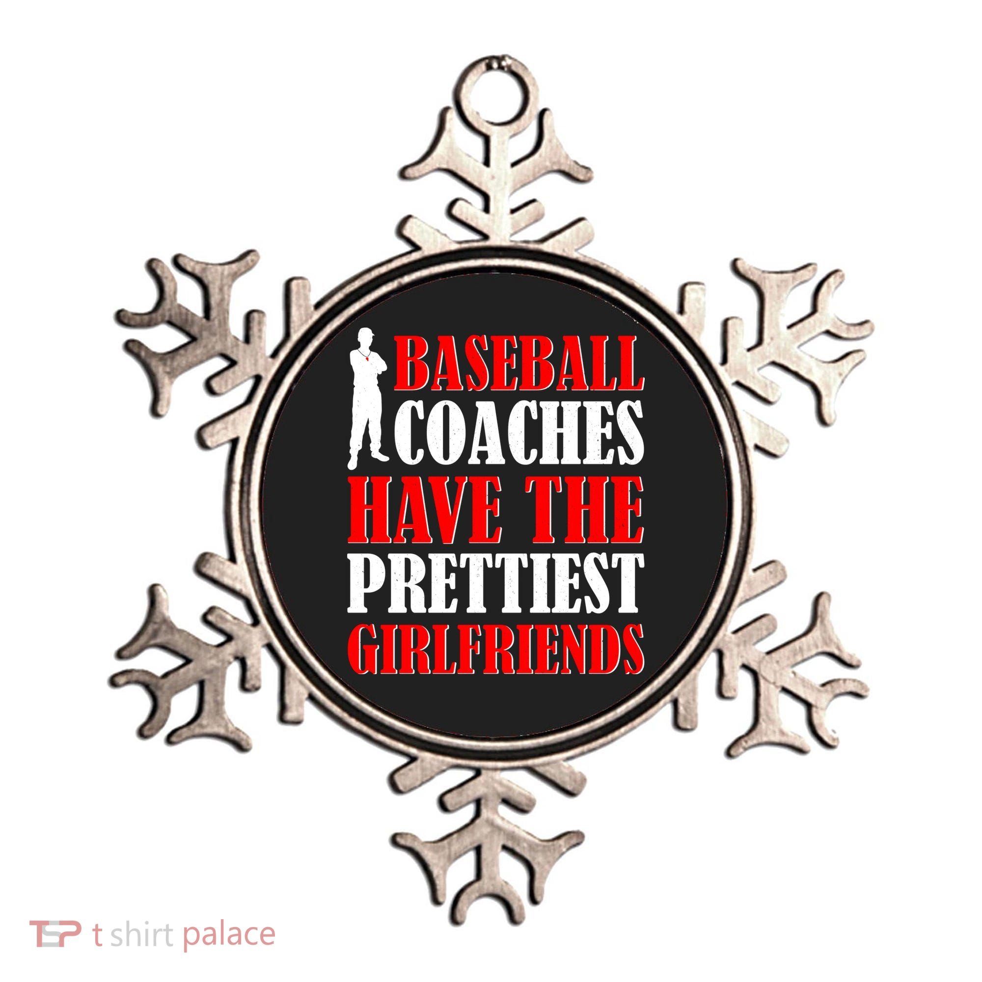 Baseball Coaches Have The Prettiest Girlfriends Ornament