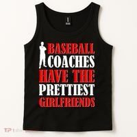 Baseball Coaches Have The Prettiest Girlfriends Tank Top thumb 2