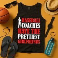 Baseball Coaches Have The Prettiest Girlfriends Tank Top thumb 4