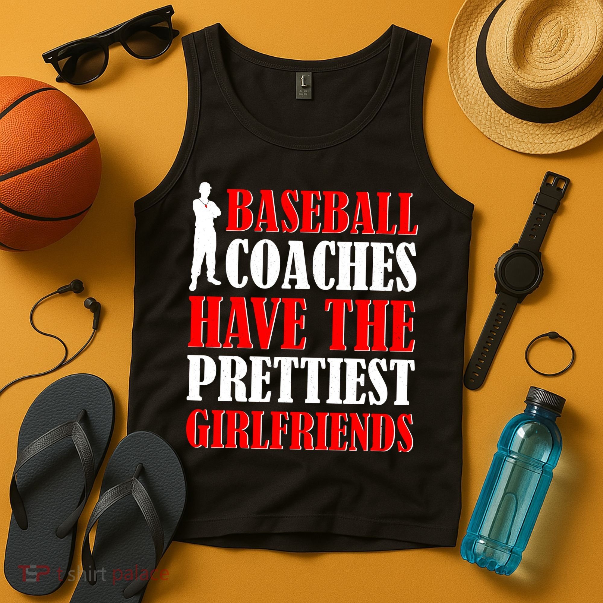 Baseball Coaches Have The Prettiest Girlfriends Tank Top