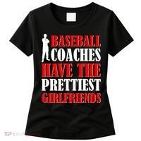 Baseball Coaches Have The Prettiest Girlfriends Women's T-Shirt thumb 0