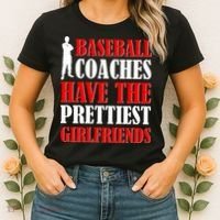 Baseball Coaches Have The Prettiest Girlfriends Women's T-Shirt thumb 2