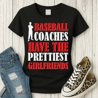 Baseball Coaches Have The Prettiest Girlfriends Women's T-Shirt thumb 3