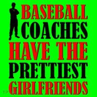 Baseball Coaches Have The Prettiest Girlfriends Mousepad thumb 1