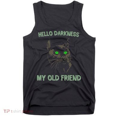 Black Cat Hello Darkness My Old Friend Tank Top