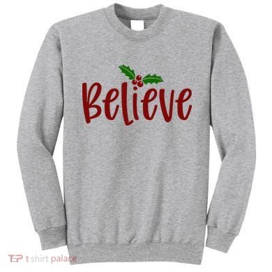 Believe Christmas Holiday Sweatshirt