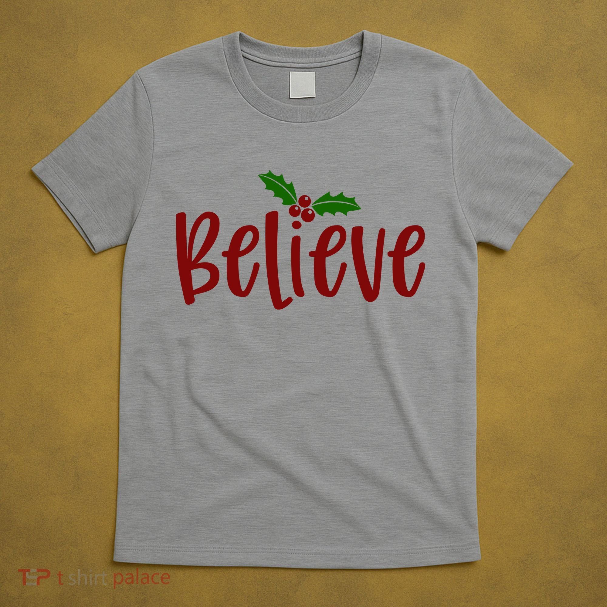 Believe Christmas Holiday T-Shirt