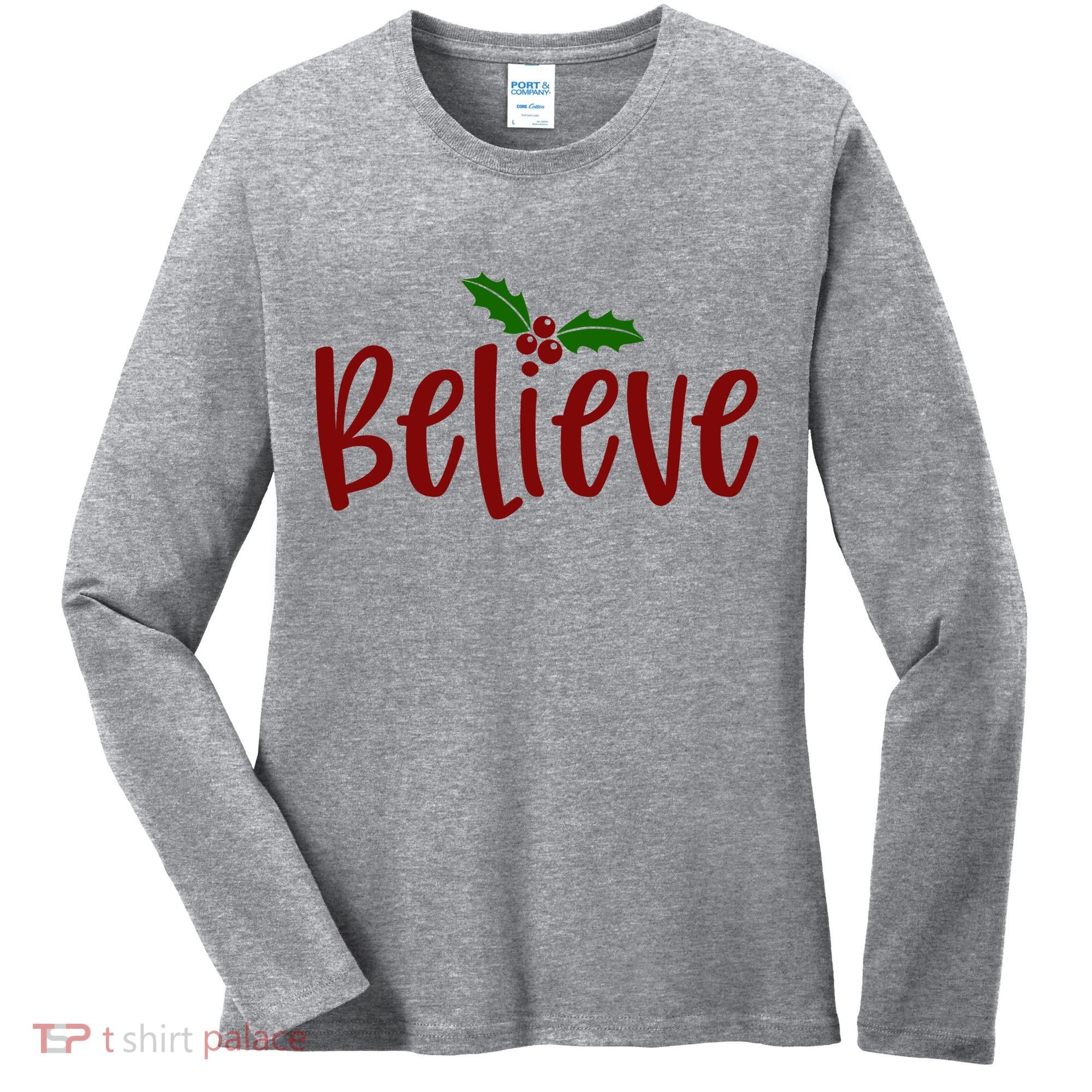 Believe Christmas Holiday Women's Long Sleeve Shirt