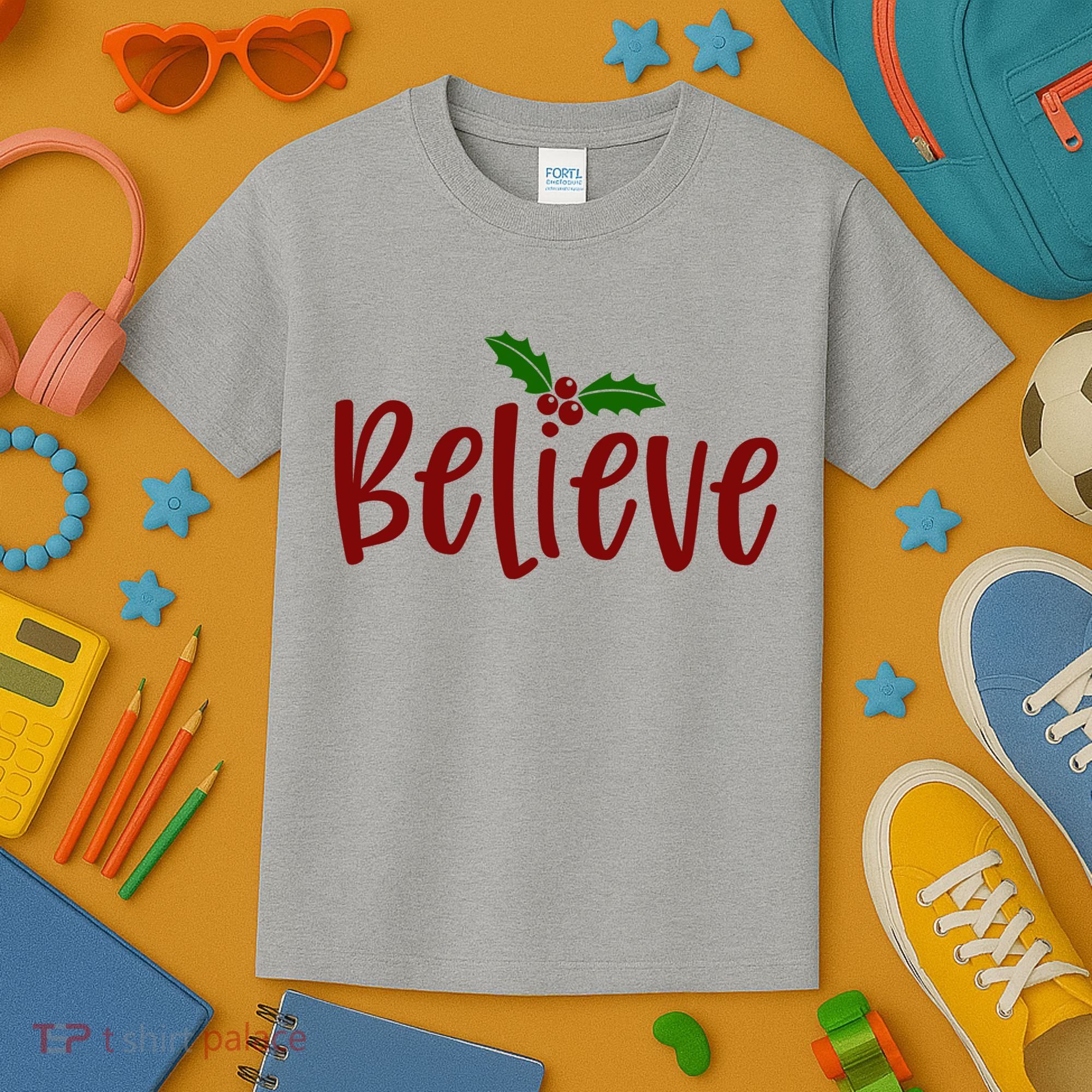 Believe Christmas Holiday Kids T-Shirt