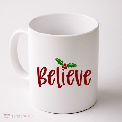 Believe Christmas Holiday Coffee Mug