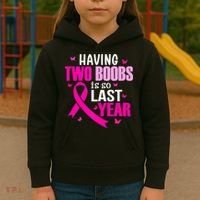 Breast Cancer Having Two Boobs Is So Last Year Awareness Kids Hoodie thumb 3