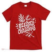 Blessed Christmas Holiday T-Shirt thumb 0