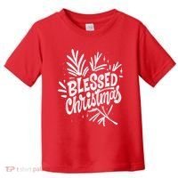 Blessed Christmas Holiday Toddler T-Shirt thumb 0
