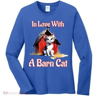 Barn Cat In Love With Barn Cat Funny Cat Lovers Design  Women's Long Sleeve Shirt
