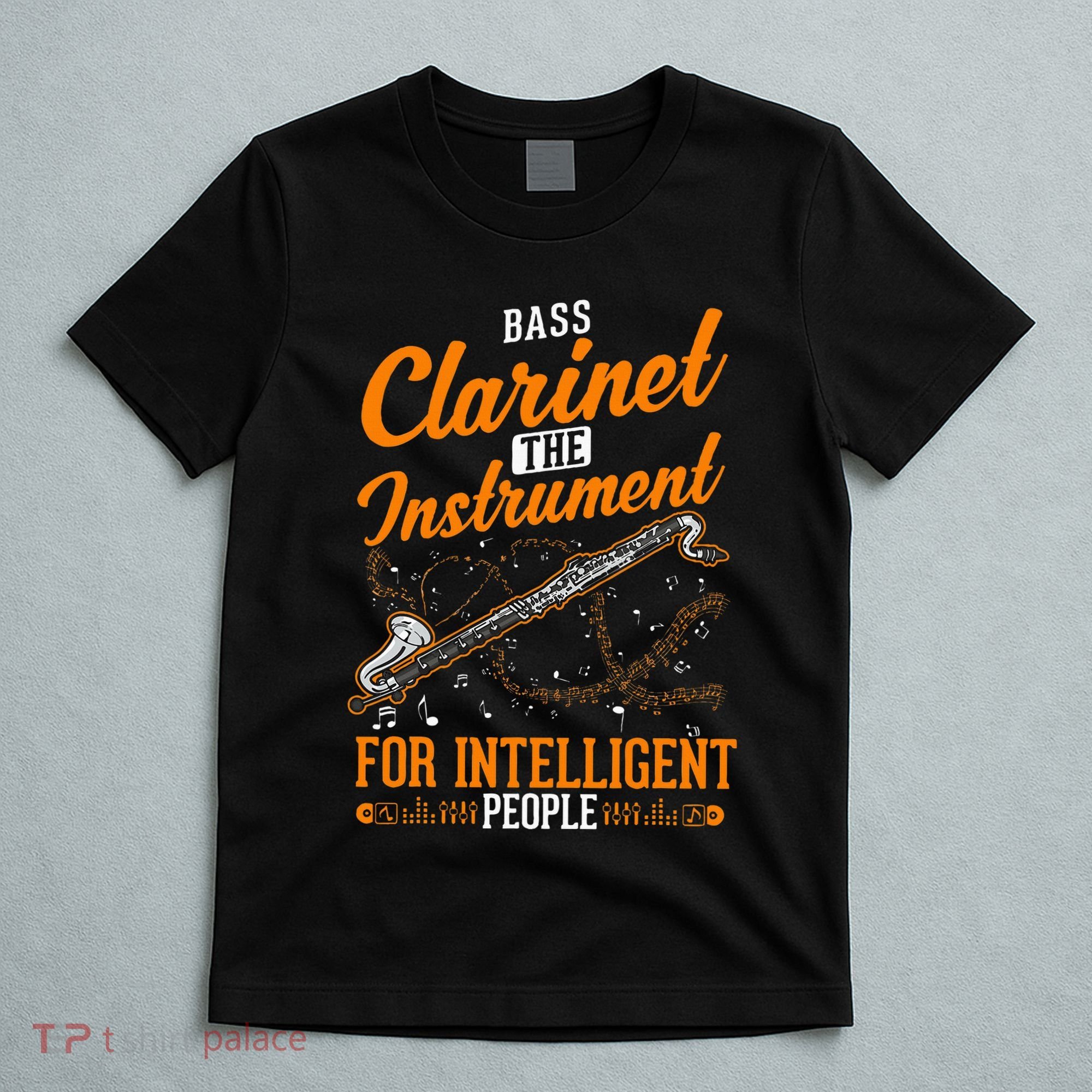 Bass Clarinet Instrument For Intelligent People T-Shirt