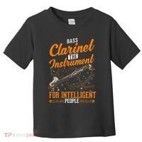 Bass Clarinet Instrument For Intelligent People Toddler T-Shirt thumb 0