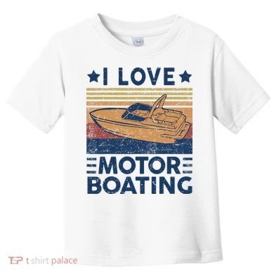 Boat Captain I Love Motorboating Motorboating Toddler T-Shirt