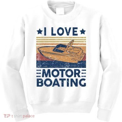 Boat Captain I Love Motorboating Motorboating Kids Sweatshirt