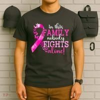 Breast Cancer In This Family Nobody Fights Alone Awareness Gift T-Shirt thumb 6