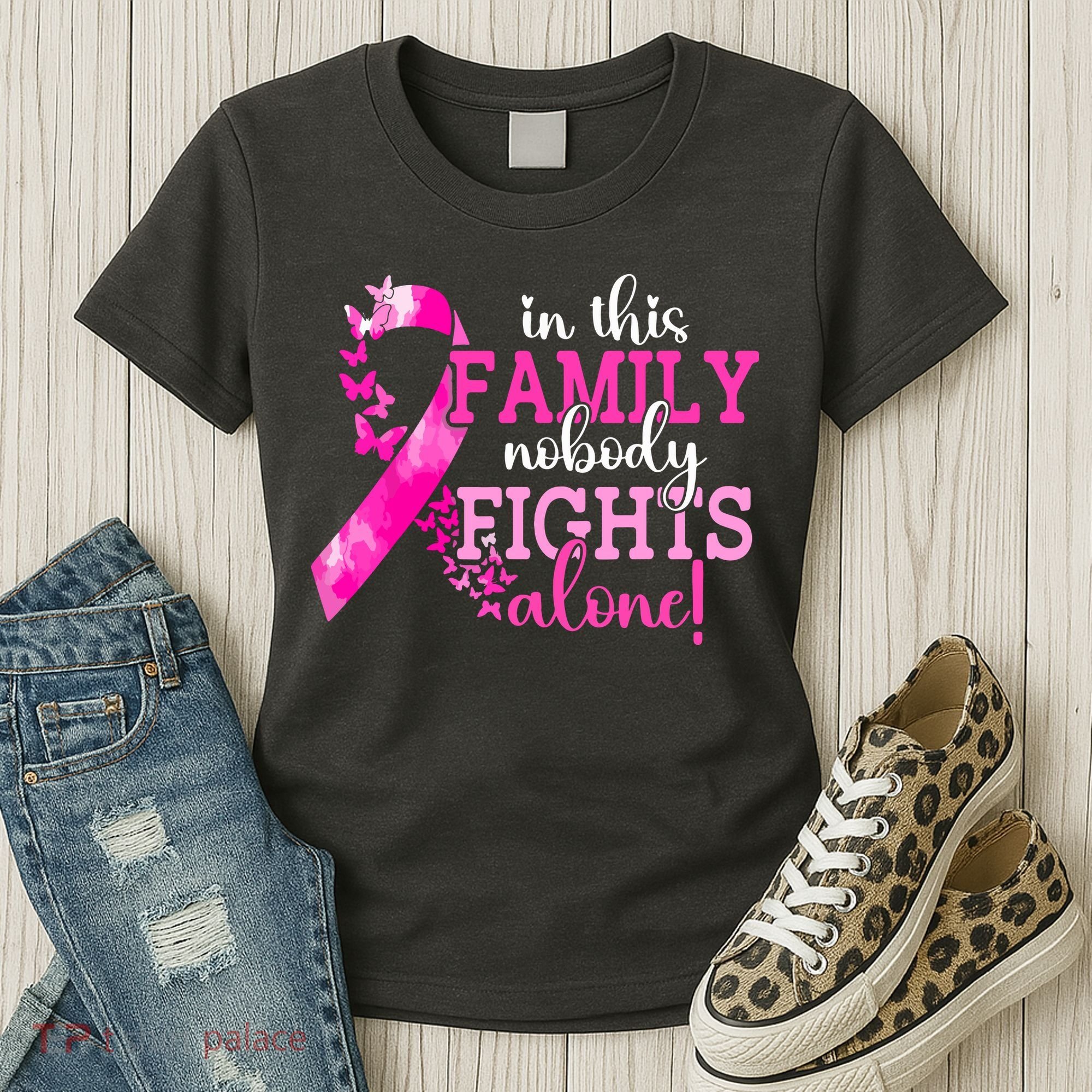 Breast Cancer In This Family Nobody Fights Alone Awareness Gift Women's T-Shirt