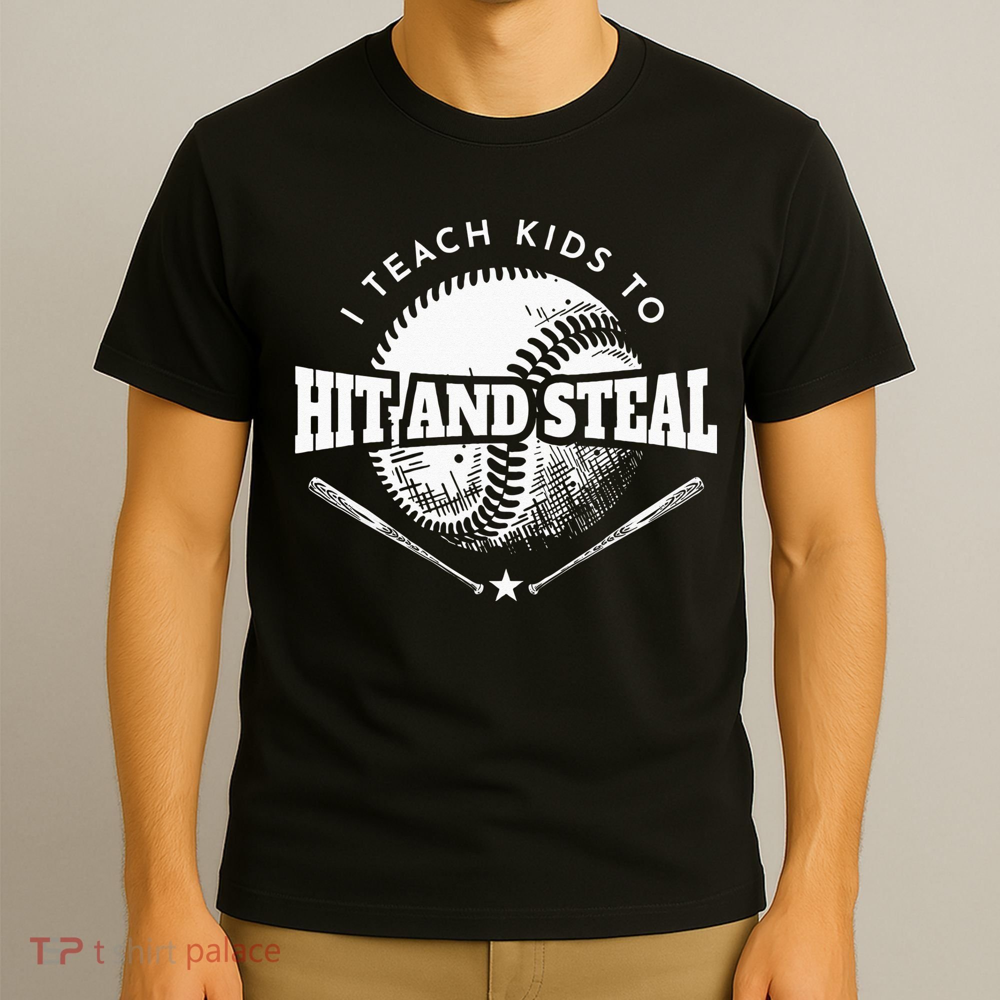 Baseball Coach I Teach Kids To Hit And Steal T-Shirt