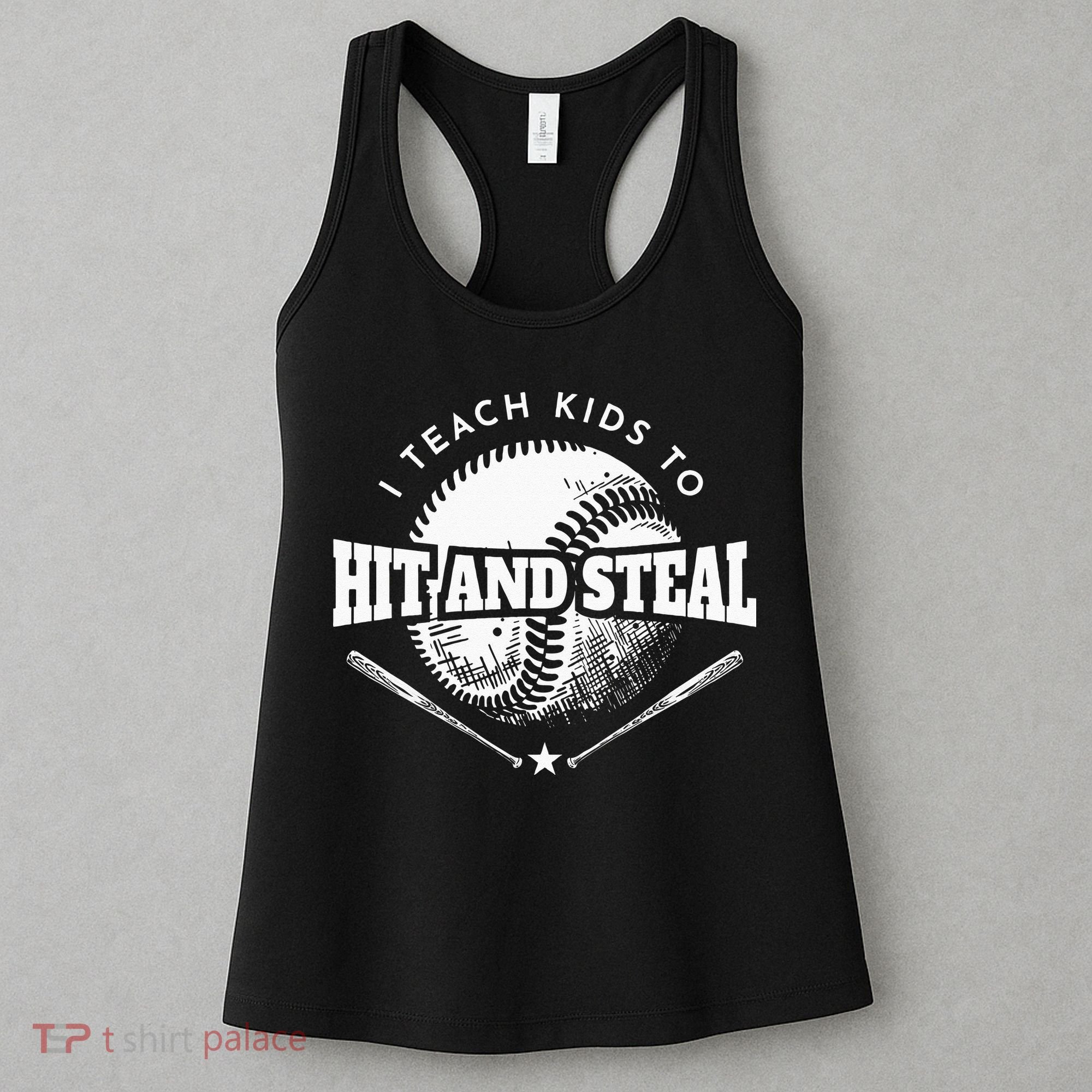 Baseball Coach I Teach Kids To Hit And Steal Women's Tank Top