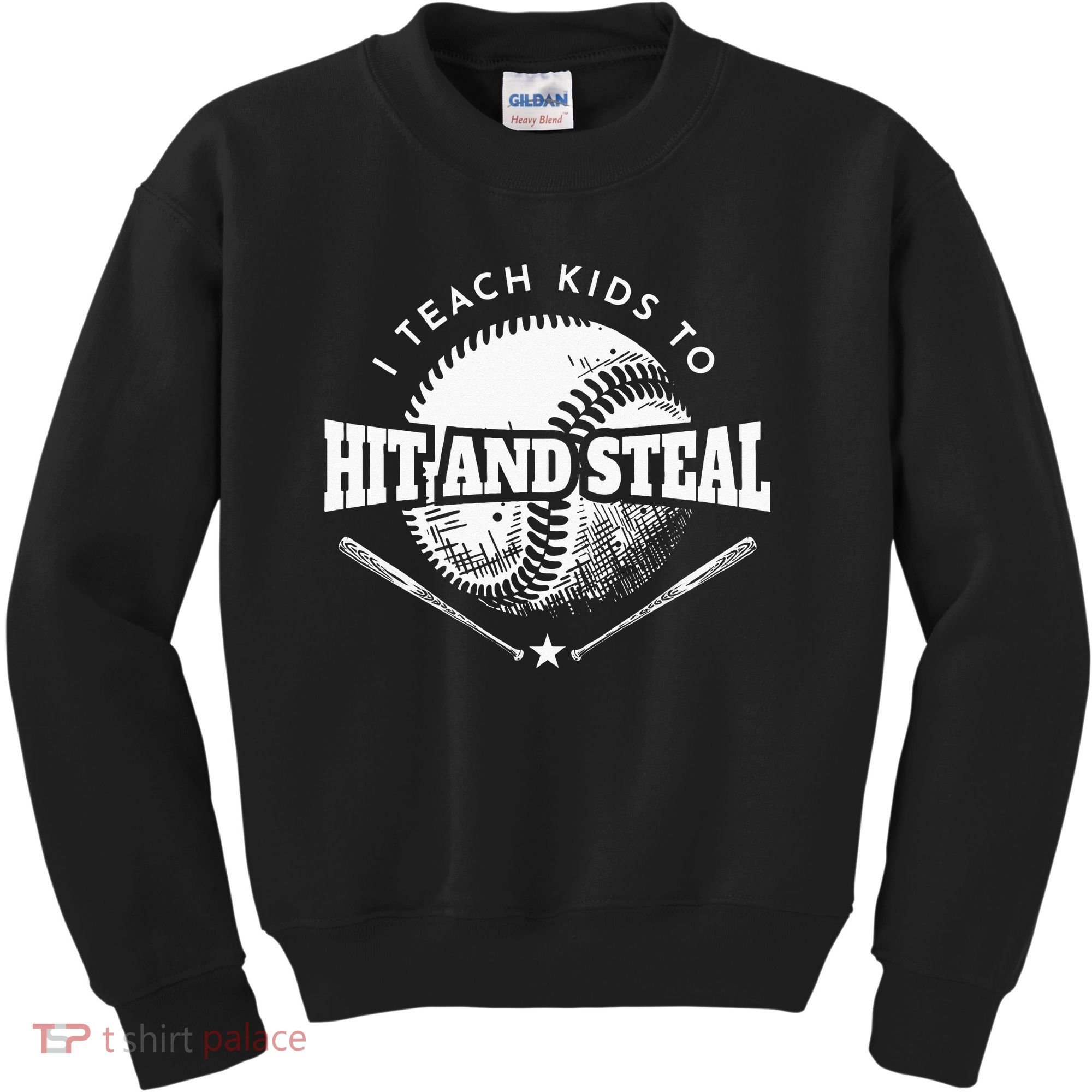 Baseball Coach I Teach Kids To Hit And Steal Kids Sweatshirt