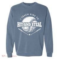 Baseball Coach I Teach Kids To Hit And Steal Garment-Dyed Sweatshirt thumb 0