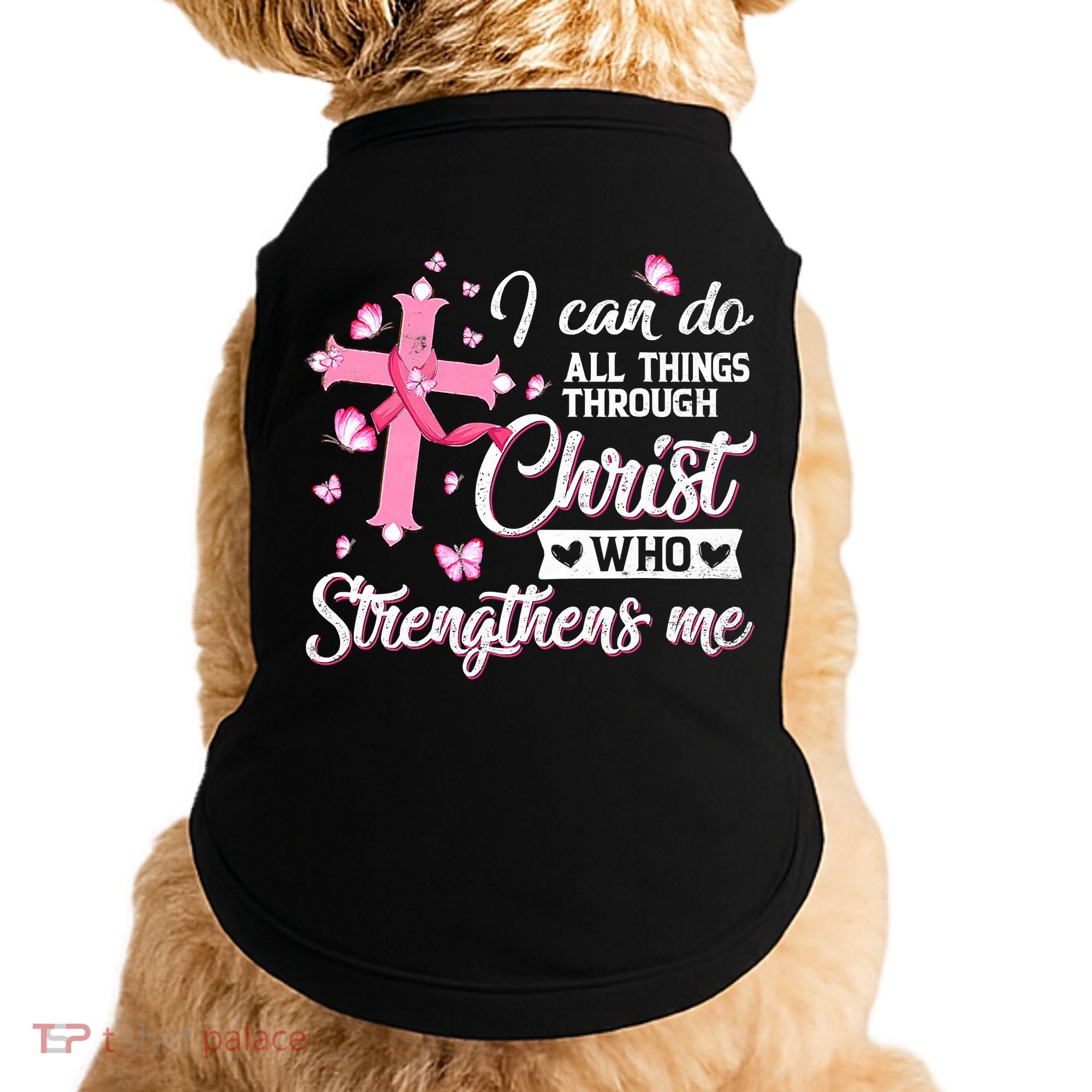 Breast Cancer I Can Do All Things Through Christ Doggie Tank