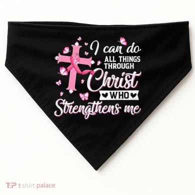 Breast Cancer I Can Do All Things Through Christ USA-Made Doggie Bandana