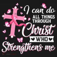 Breast Cancer I Can Do All Things Through Christ Sweatshirt thumb 3