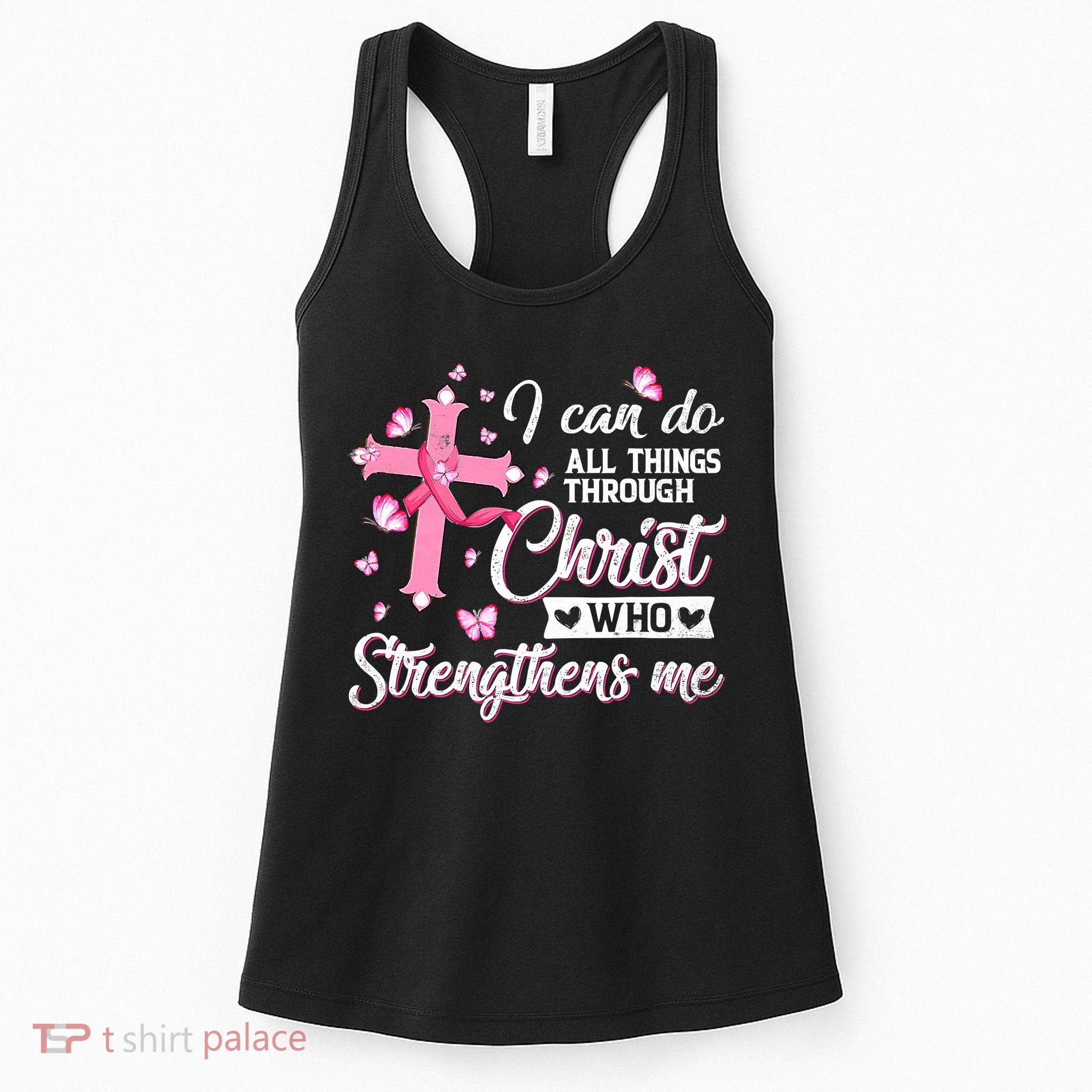 Breast Cancer I Can Do All Things Through Christ Women's Tank Top