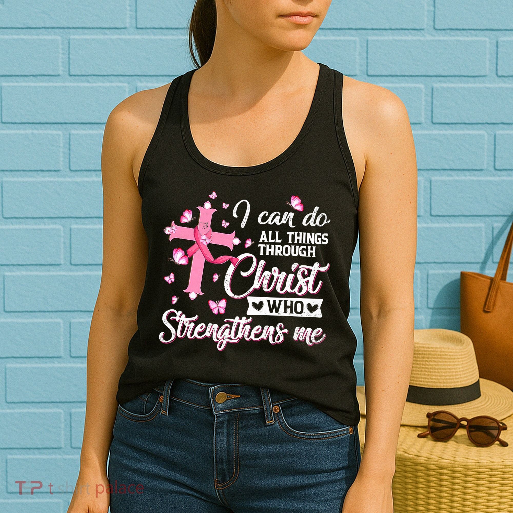 Breast Cancer I Can Do All Things Through Christ Women's Tank Top