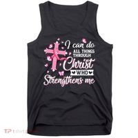 Breast Cancer I Can Do All Things Through Christ Tank Top thumb 0