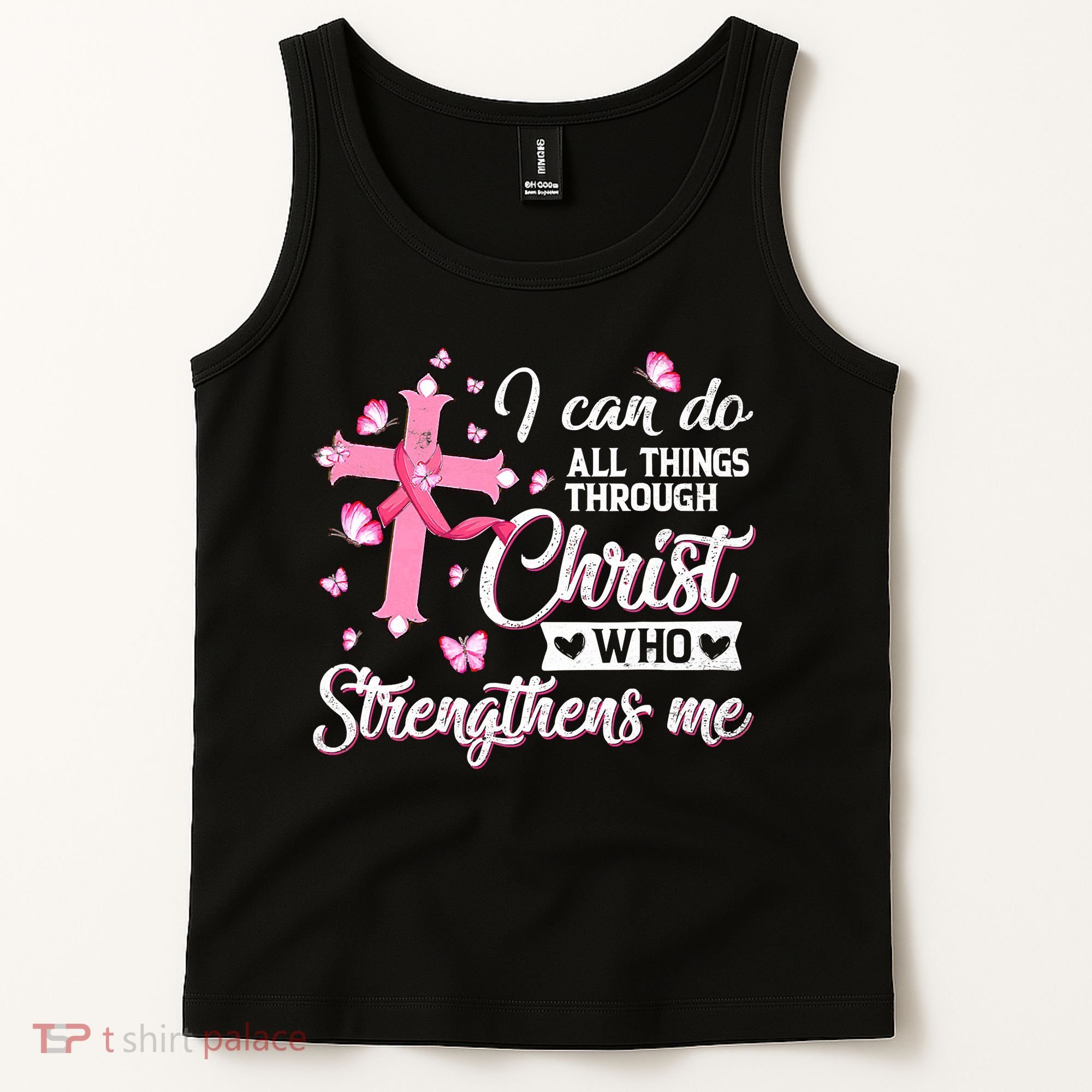 Breast Cancer I Can Do All Things Through Christ Tank Top