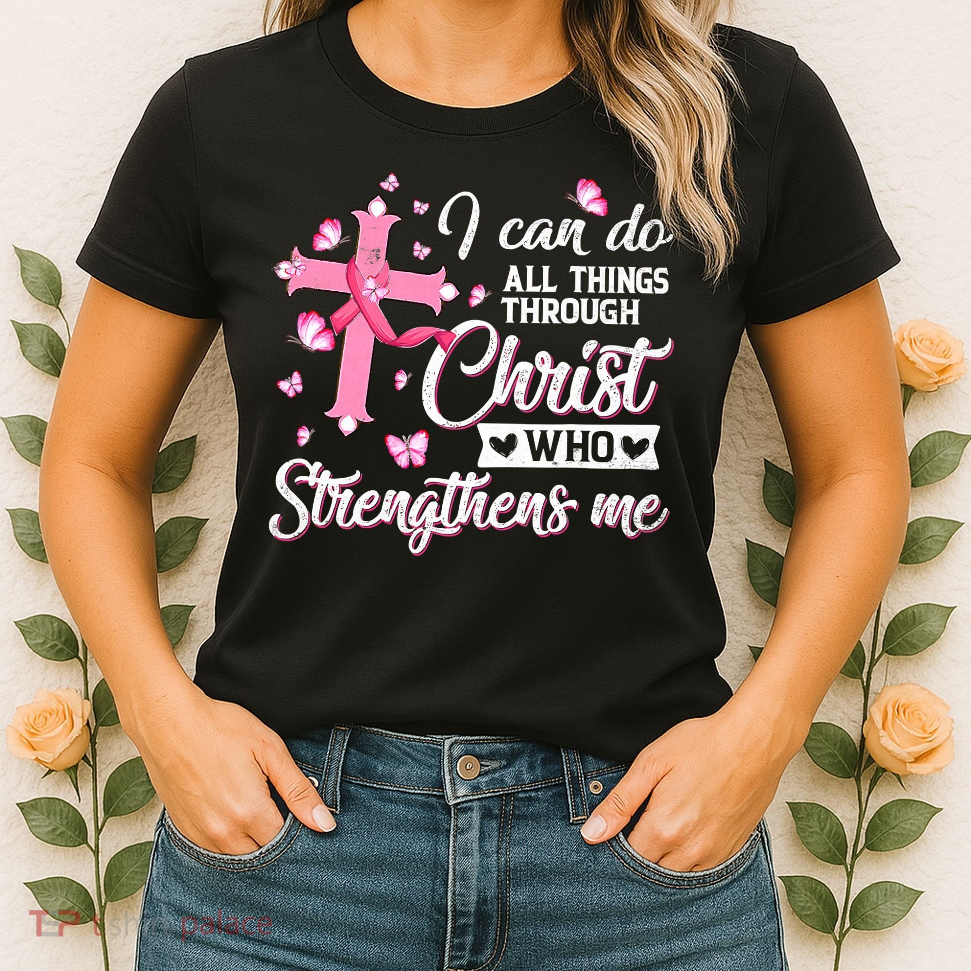 Breast Cancer I Can Do All Things Through Christ Women's T-Shirt