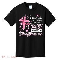 Breast Cancer I Can Do All Things Through Christ Kids T-Shirt thumb 0