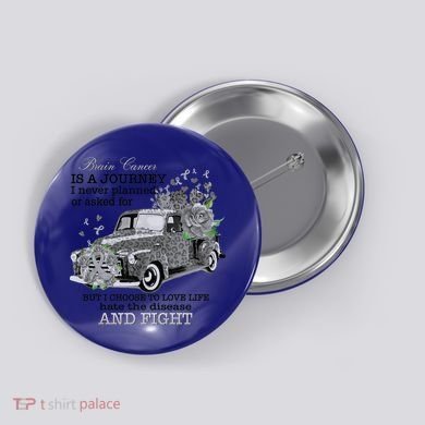 Brain Cancer Is A Journey Brain Cancer Awareness Gift Button